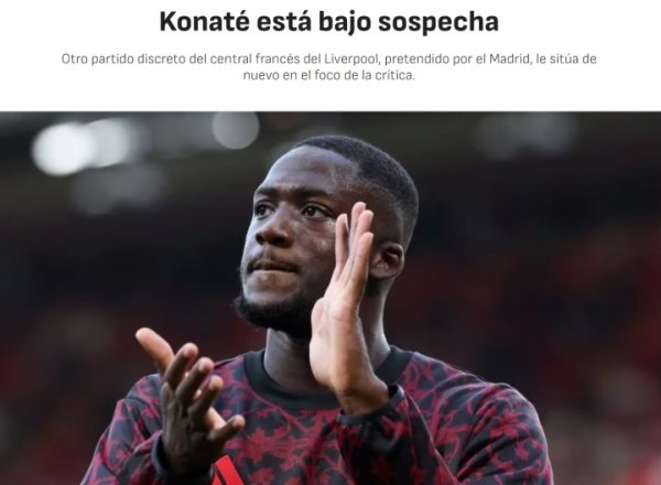 阿斯关注科纳特：皇马目标中卫表现糟糕，看起来心不在焉笨手笨脚